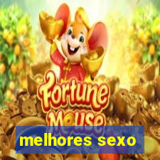 melhores sexo